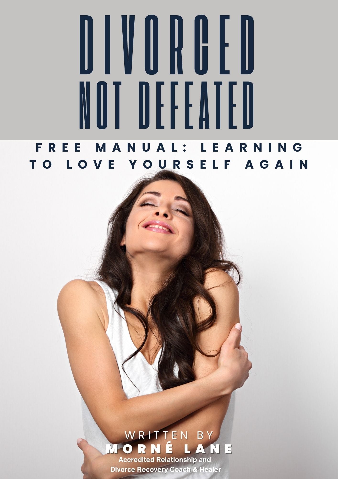 Get My Free Manual Learning to Love Yourself Now!